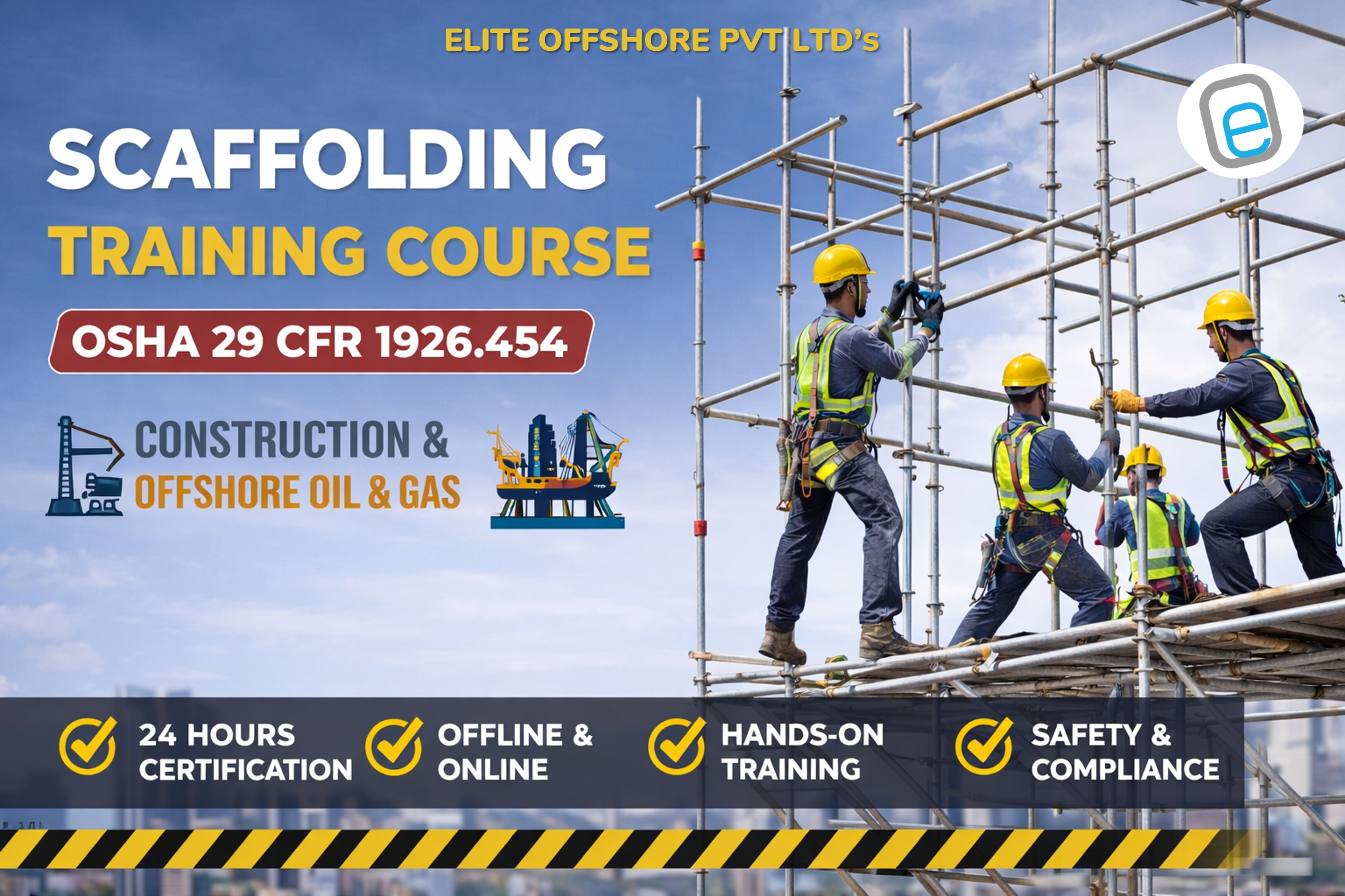 Scaffolding Training Course – For Construction and Offshore Industry